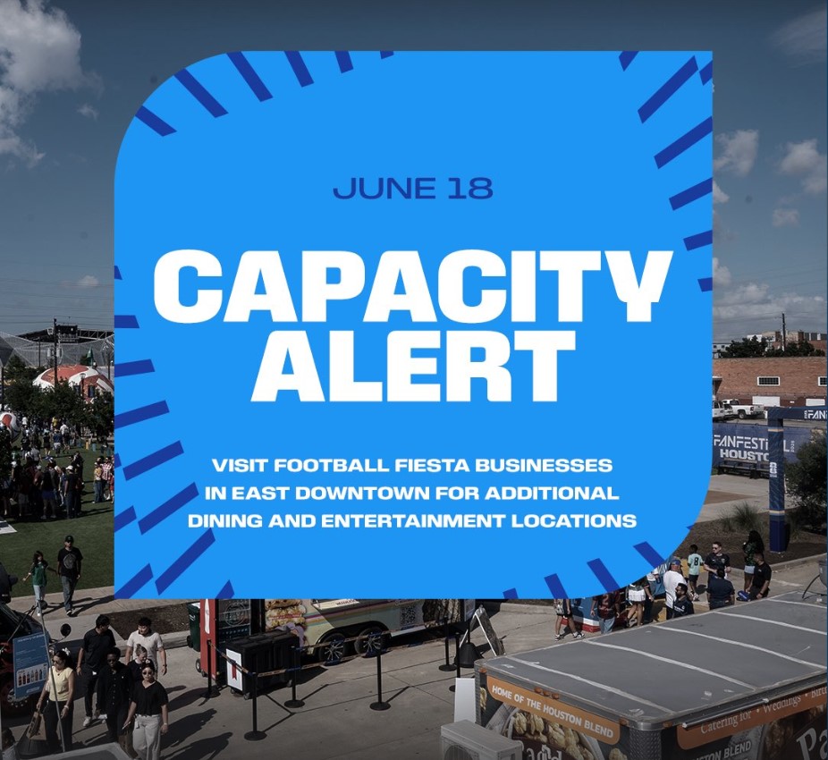 Houston FIFA Fan Festival at capacity for Thursday, June 18